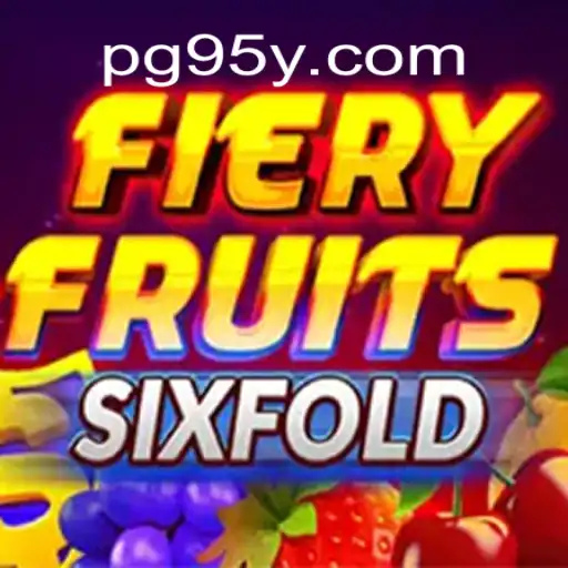 Experience the Excitement of FieryFruitsSixFold